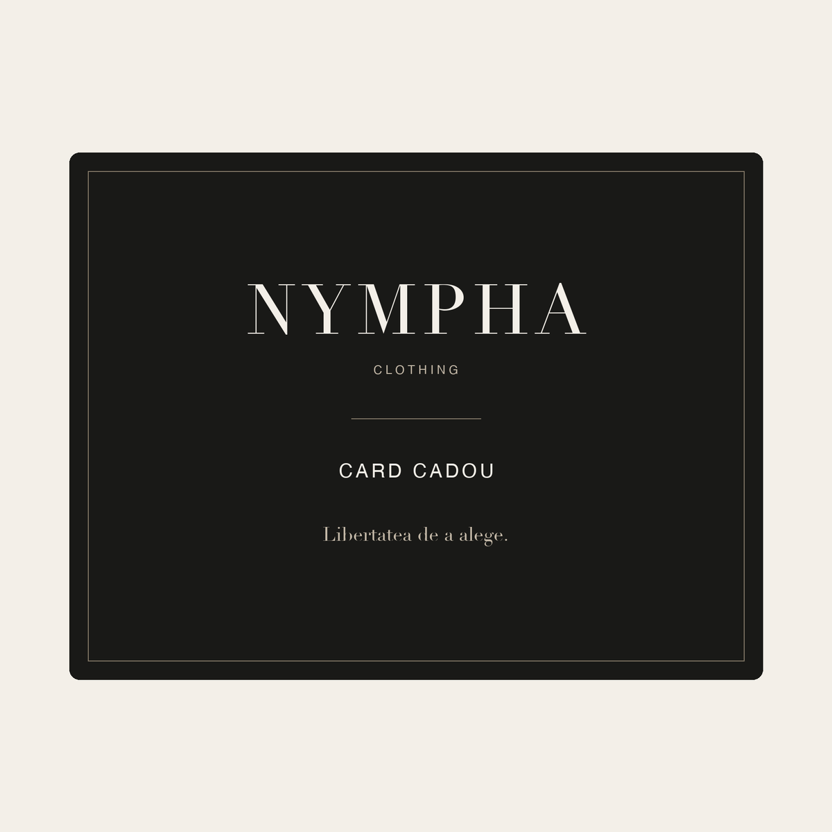 Nympha gift card — the freedom to choose